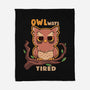 Owlways Tired-None-Fleece-Blanket-TechraNova