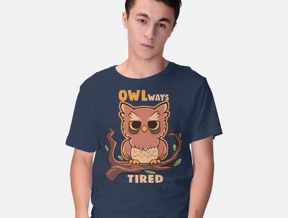 Owlways Tired