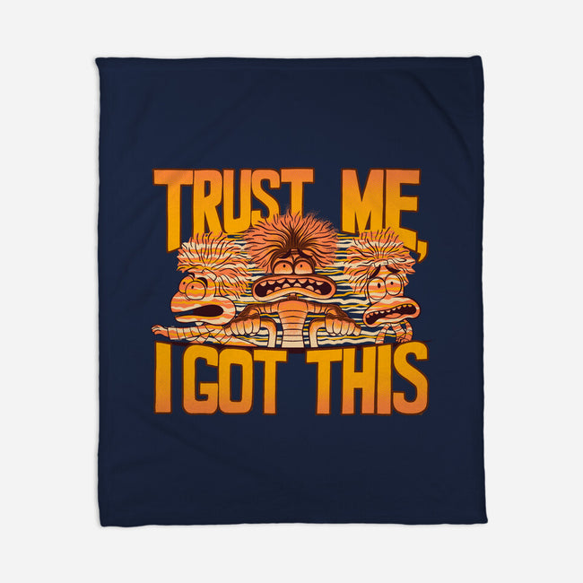 Trust Me I Got This-None-Fleece-Blanket-rmatix