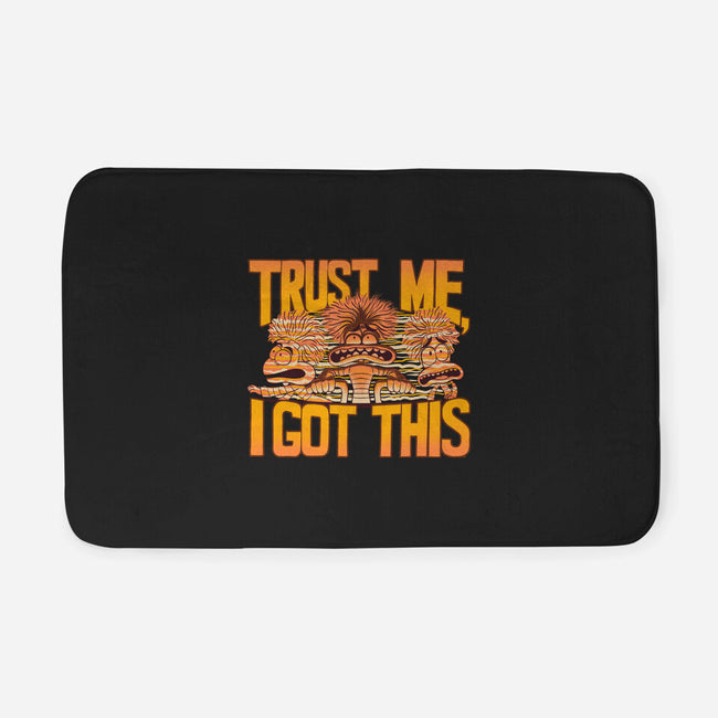 Trust Me I Got This-None-Memory Foam-Bath Mat-rmatix