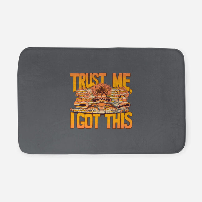 Trust Me I Got This-None-Memory Foam-Bath Mat-rmatix