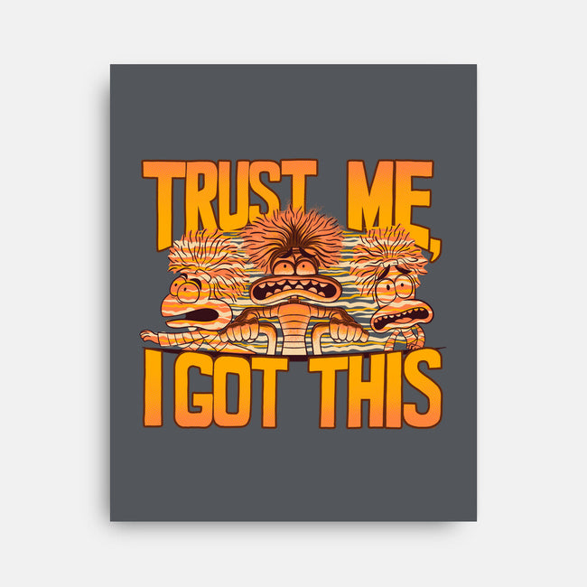 Trust Me I Got This-None-Stretched-Canvas-rmatix