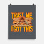 Trust Me I Got This-None-Matte-Poster-rmatix