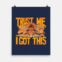 Trust Me I Got This-None-Matte-Poster-rmatix