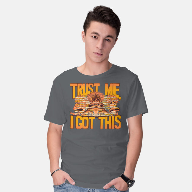 Trust Me I Got This-Mens-Basic-Tee-rmatix