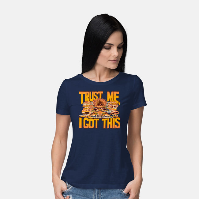 Trust Me I Got This-Womens-Basic-Tee-rmatix