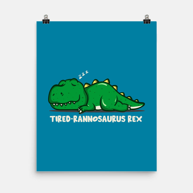 Tiredrannosaurus-rex-None-Matte-Poster-turborat14