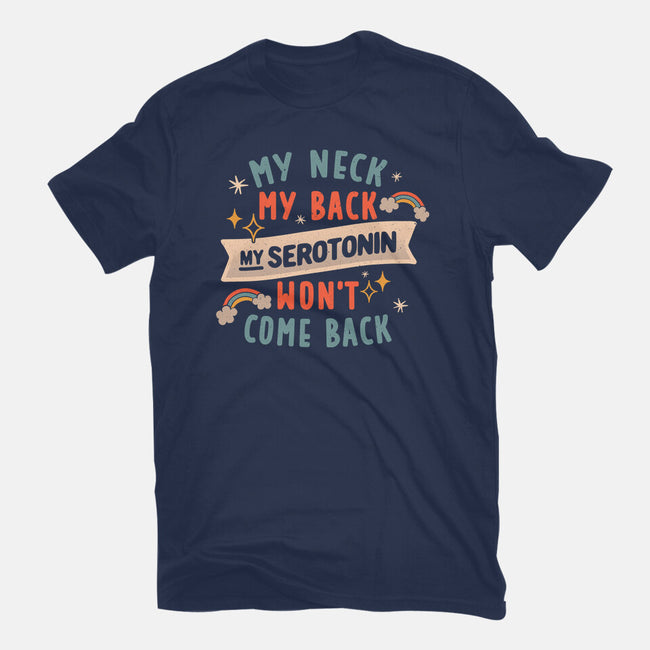 My Serotonin Wont Come Back-Mens-Premium-Tee-koalastudio