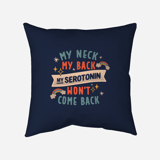 My Serotonin Wont Come Back-None-Removable Cover w Insert-Throw Pillow-koalastudio