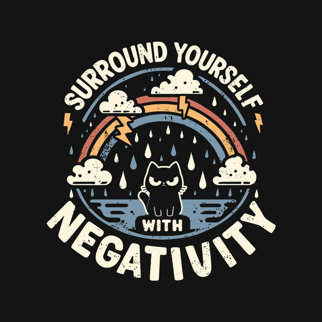 Surround Yourself With Negativity-None-Glossy-Sticker-BridgeWalker