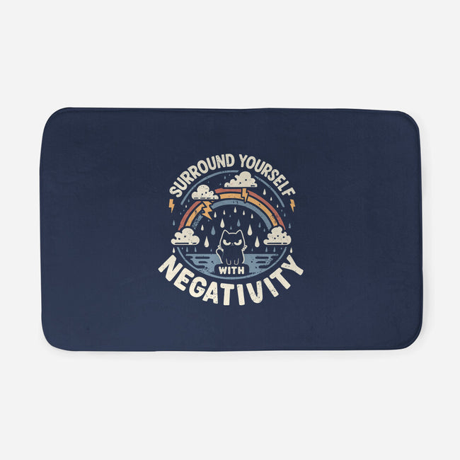 Surround Yourself With Negativity-None-Memory Foam-Bath Mat-BridgeWalker