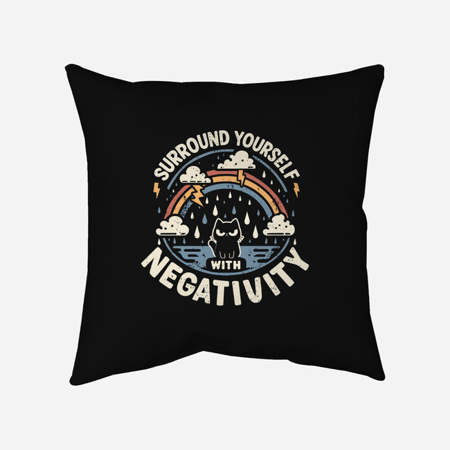 Surround Yourself With Negativity-None-Removable Cover-Throw Pillow-BridgeWalker