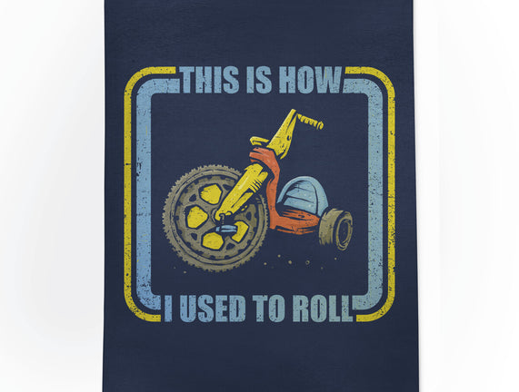 How I Used To Roll