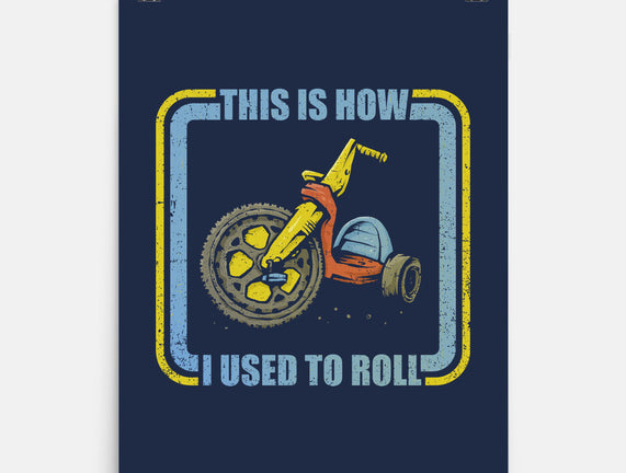 How I Used To Roll