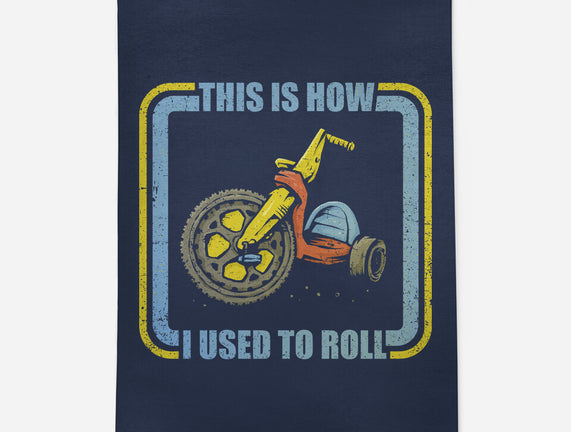 How I Used To Roll