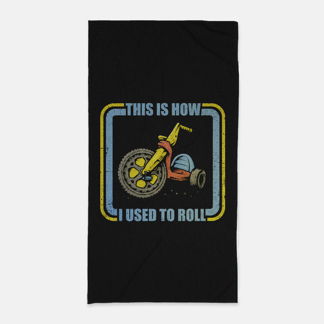 How I Used To Roll-None-Beach-Towel-kg07