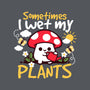 Sometimes I Wet My Plants-None-Matte-Poster-NemiMakeit