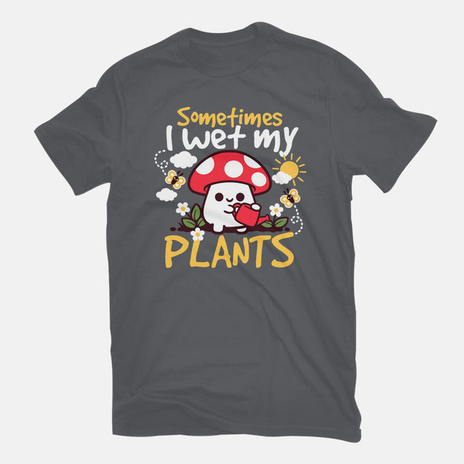 Sometimes I Wet My Plants-Unisex-Basic-Tee-NemiMakeit