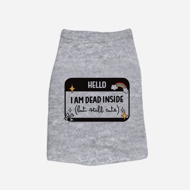 Hello I Am Dead Inside-Dog-Basic-Pet Tank-koalastudio