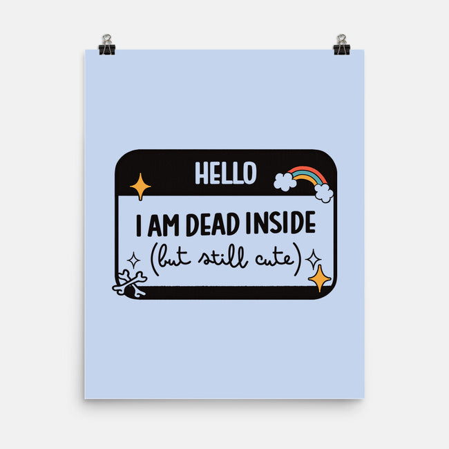 Hello I Am Dead Inside-None-Matte-Poster-koalastudio