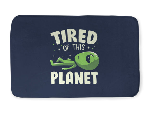 Tired Of This Planet