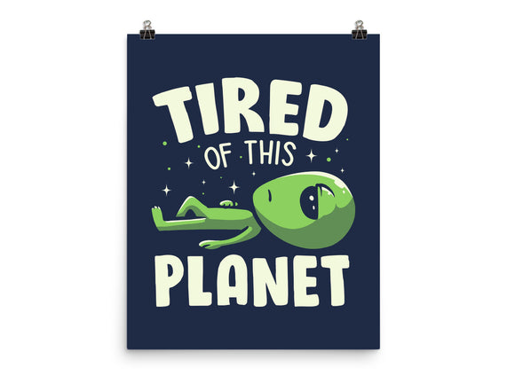 Tired Of This Planet