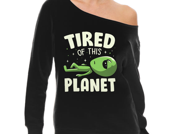 Tired Of This Planet