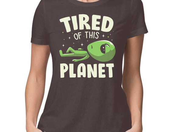 Tired Of This Planet