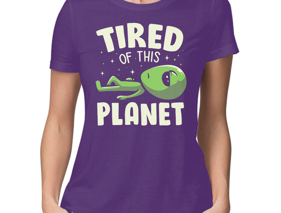 Tired Of This Planet