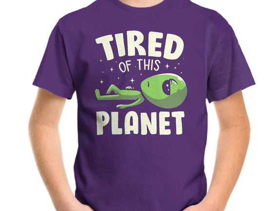 Tired Of This Planet