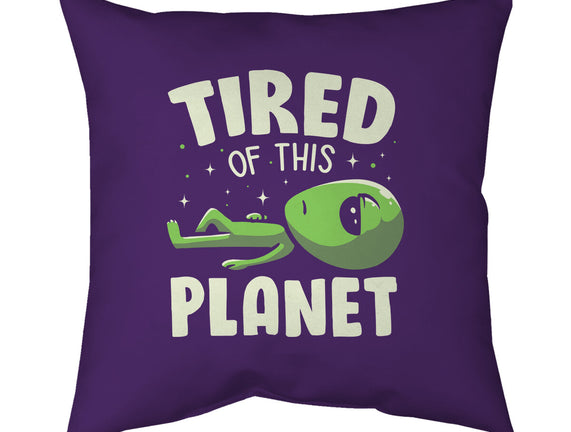 Tired Of This Planet