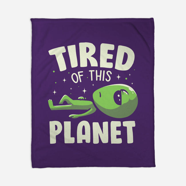 Tired Of This Planet-None-Fleece-Blanket-koalastudio