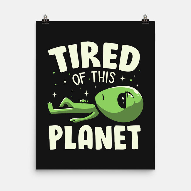 Tired Of This Planet-None-Matte-Poster-koalastudio