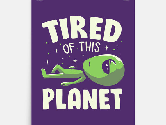 Tired Of This Planet