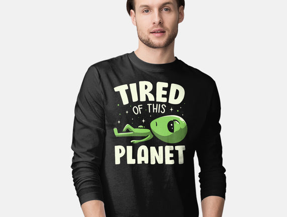 Tired Of This Planet