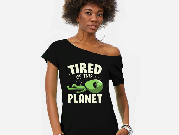 Tired Of This Planet