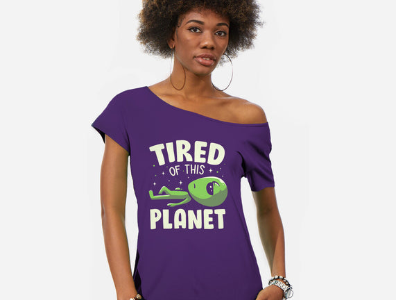 Tired Of This Planet