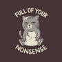 Full Of Your Nonsense-None-Removable Cover-Throw Pillow-koalastudio