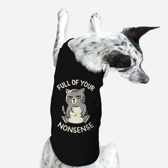 Full Of Your Nonsense-Dog-Basic-Pet Tank-koalastudio