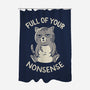 Full Of Your Nonsense-None-Polyester-Shower Curtain-koalastudio