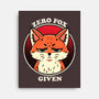 Do Not Give A Fox-None-Stretched-Canvas-fanfreak1