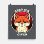 Do Not Give A Fox-None-Matte-Poster-fanfreak1