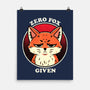 Do Not Give A Fox-None-Matte-Poster-fanfreak1