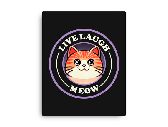 Live Laugh Meow