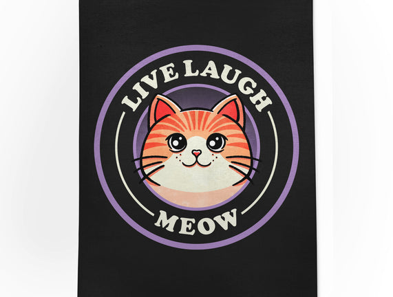 Live Laugh Meow