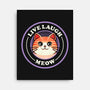 Live Laugh Meow-None-Stretched-Canvas-fanfreak1