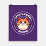 Live Laugh Meow-None-Matte-Poster-fanfreak1