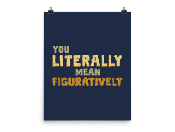 You Literally Mean Figuratively