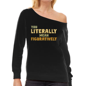 You Literally Mean Figuratively