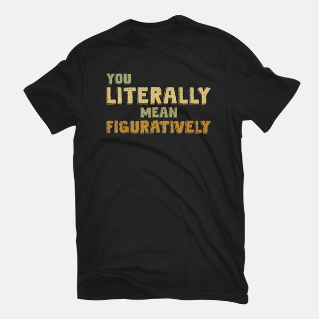 You Literally Mean Figuratively-Youth-Basic-Tee-kg07